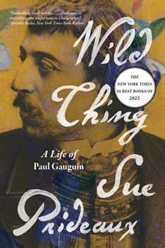 Paperback Wild Thing: A Life of Paul Gauguin Book