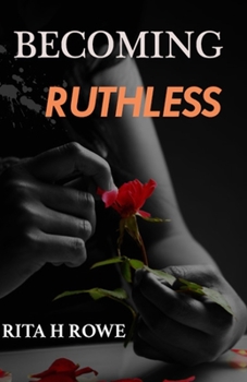 Paperback Becoming Ruthless Book