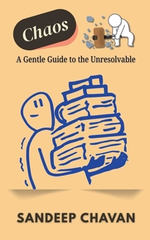 Paperback Chaos: A Gentle Guide to the Unresolvable Book