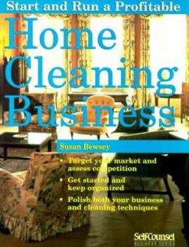 Paperback Start and Run a Profitable Home Cleaning Business (Self-Counsel Business Series) Book