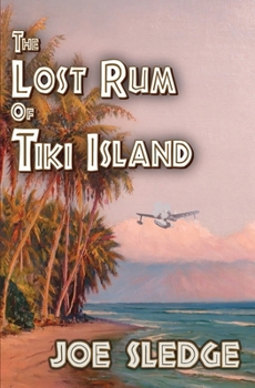 Paperback The Lost Rum Of Tiki Island Book
