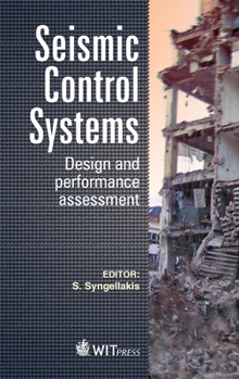 Hardcover Seismic Control Systems: Design and Performance Assessment Book