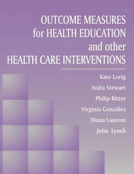 Paperback Outcome Measures for Health Education and Other Health Care Interventions Book
