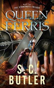 Queen Ferris (Stoneways Trilogy, #2) - Book #2 of the Stoneways Trilogy