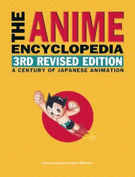 Hardcover The Anime Encyclopedia: A Century of Japanese Animation Book