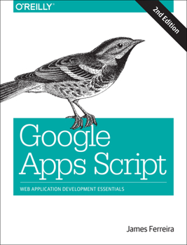 Paperback Google Apps Script: Web Application Development Essentials Book