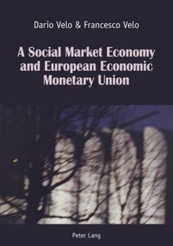 A Social Market Economy and European Economic Monetary Union