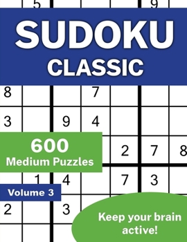 Paperback Sudoku Classic Volume 3: 600 Medium Puzzles Book