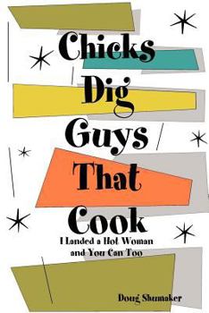 Paperback Chicks Dig Guys That Cook Book