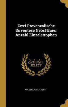 Hardcover Zwei Provenzalische Sirventese Nebst Einer Anzahl Einzelstrophen [German] Book