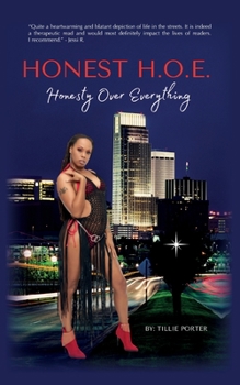 Paperback Honest H.O.E.: Honesty Over Everything Book