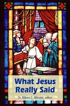 Paperback What Jesus Really Said Book