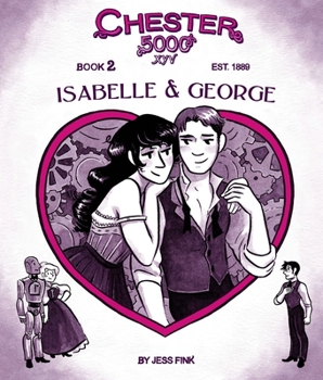 Hardcover Chester 5000 (Book 2): Isabelle & George Book