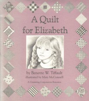 Paperback A Quilt for Elizabeth Book