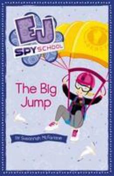 Paperback EJ Spy School: #10 The Big Jump Book