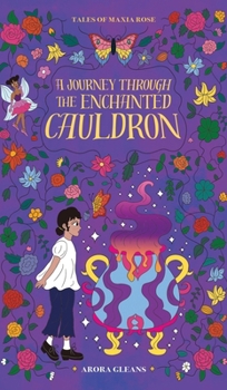 Hardcover Tales of Maxia Rose: A Journey through the Enchanted Cauldron Book