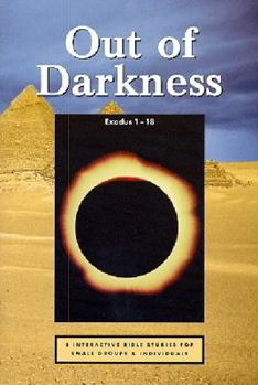 Paperback Out Of The Darkness (Exodus 1-18) Book