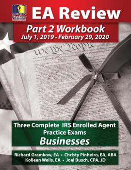 Paperback Passkey Learning Systems EA Review Part 2 Workbook: Three Complete IRS Enrolled Agent Practice Exams for Businesses: July 1, 2019-February 29, 2020 Te Book