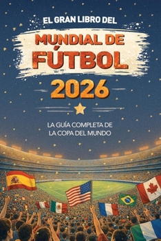 El Gran Libro del Mundial de Fútbol... book by Bubbles Books