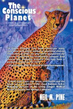 Hardcover The Conscious Planet: A Vision of Sustainability, Peace & Prosperity Book