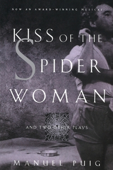 Paperback Kiss of the Spider Woman and Two Other Plays Book