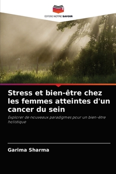 Paperback Stress et bien-être chez les femmes atteintes d'un cancer du sein [French] Book