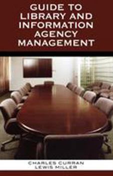 Paperback Guide to Library and Information Agency Management Book