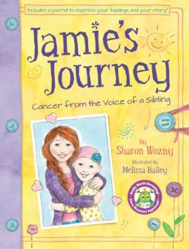 Paperback Jamie's Journey Cancer from the Voice of a Sibling Book