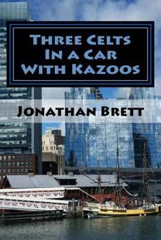 Paperback Three Celts In A Car With Kazoos Book