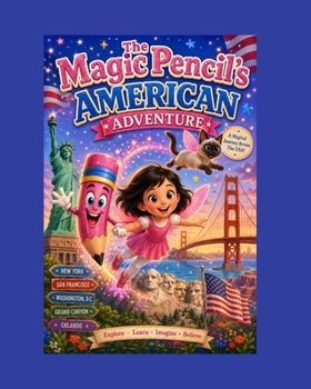 The Magic Pencils American Adventure
