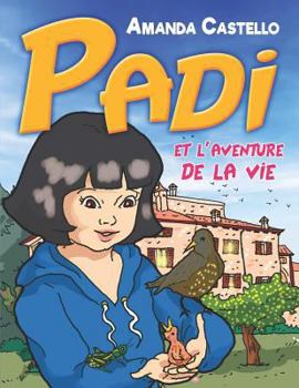 Paperback Padi et l'aventure de la vie [French] Book