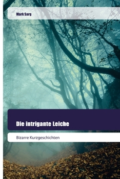 Paperback Die intrigante Leiche [German] Book
