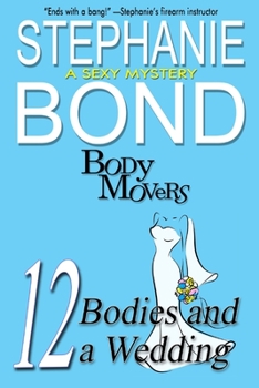 Paperback 12 Bodies and a Wedding: A Body Movers Book