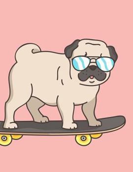 Notebook : Cute Pug on Skateboard, Composition Notebook for Kids, Large Size - Letter/A4, Wide Ruled