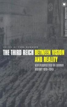 Paperback The Third Reich Between Vision and Reality: New Perspectives on German History 1918-1945 Book