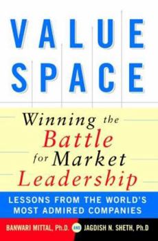 Hardcover Valuespace: Winning the Battle for Market Leadership Book