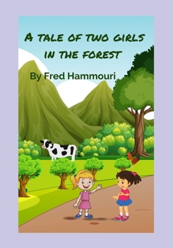 Paperback A tale of two girls in the forest Book
