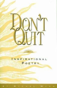 Paperback Don't Quit: Inspirational Poetry Book