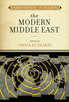 Hardcover Understanding and Teaching the Modern Middle East Book