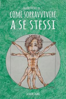 Paperback Come sopravvivere a se stessi [Italian] Book