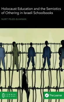 Holocaust Education and the Semiotics of Othering