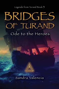 Paperback Bridges of Turand: Ode to the Heroes Book