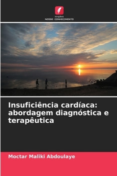 Paperback Insuficiência cardíaca: abordagem diagnóstica e terapêutica [Portuguese] Book