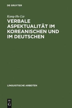 Hardcover Verbale Aspektualität im Koreanischen und im Deutschen [German] Book