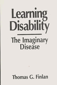 Paperback Learning Disability: The Imaginary Disease Book