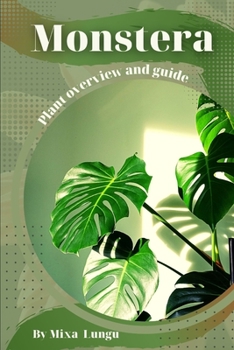 Paperback Monstera: Plant overview and guide Book