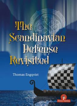 Hardcover The Scandinavian Defense Revisited: A Cold Blooded Counter to 1. E4! Book