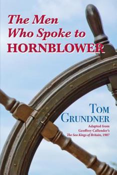 Paperback The Men Who Spoke to Hornblower Book