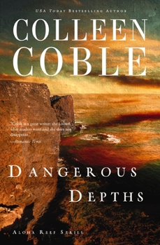 Dangerous Depths: Book 3 in the Aloha Reef Series - Book #3 of the Aloha Reef
