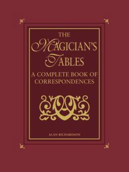 Hardcover Magician's Tables: A Complete Book of Correspondences Book
